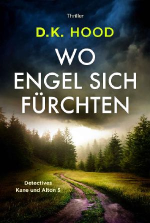 [Kane & Alton 05] • Wo Engel sich fürchten